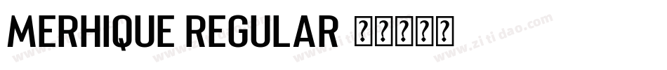 Merhique Regular字体转换